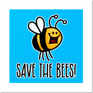 Save the Bees! II Posters and Art